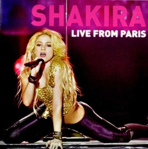 Shakira - Live From Paris in der Gruppe CD / Pop-Rock bei Bengans Skivbutik AB (4003283)