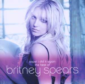 Spears Britney - Oops! I Did It Again - The Best Of Britney Spears in der Gruppe CD bei Bengans Skivbutik AB (4003329)