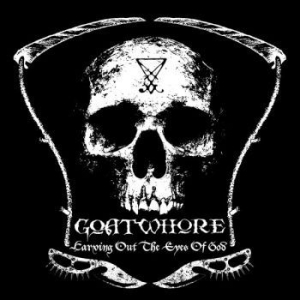 Goatwhore - Carving Out The Eyes Of God in der Gruppe CD / Hårdrock bei Bengans Skivbutik AB (4003607)