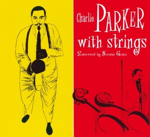 Charlie Parker - Charlie Parker With Strings in der Gruppe CD bei Bengans Skivbutik AB (4003829)