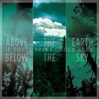 If These Trees Could Talk - Above The Earth, Below The Sky in der Gruppe CD / Hårdrock bei Bengans Skivbutik AB (4005302)