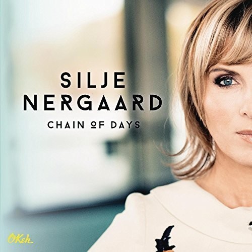 Nergaard Silje - Chain Of Days in der Gruppe CD / Pop bei Bengans Skivbutik AB (4005306)