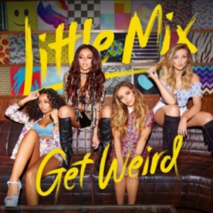 Little Mix - Get Weird in der Gruppe CD / Pop-Rock,Övrigt bei Bengans Skivbutik AB (4005487)
