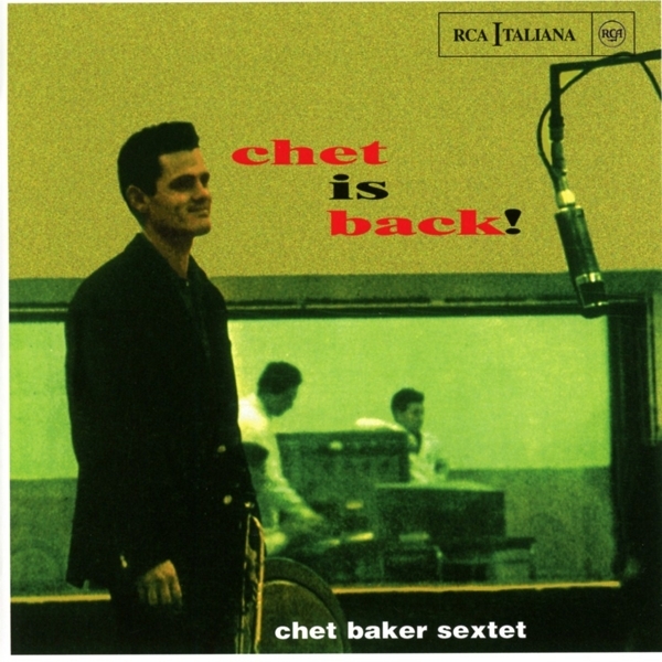 Chet Baker Sextet - Chet Is Back! in der Gruppe CD / Jazz bei Bengans Skivbutik AB (4006772)
