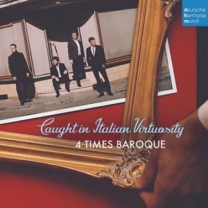 4 Times Baroque - Caught In Italian Virtuosity in der Gruppe CD / Klassiskt,Övrigt bei Bengans Skivbutik AB (4006823)