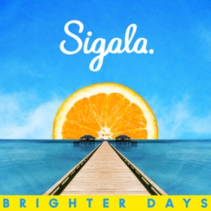 Sigala - Brighter Days in der Gruppe Övrigt /  bei Bengans Skivbutik AB (4006965)
