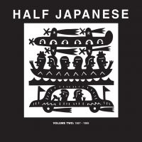 Half Japanese - Volume 2: 1987-1989 in der Gruppe CD bei Bengans Skivbutik AB (4007557)
