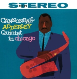 Nat Adderley Cannonball Adderley - Cannonball Adderley Quintet In Chicago in der Gruppe CD / Jazz bei Bengans Skivbutik AB (4007765)
