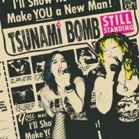 Tsunami Bomb - Still Standing in der Gruppe VINYL / Pop-Rock bei Bengans Skivbutik AB (4007923)