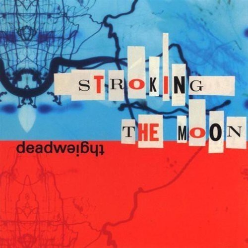 Deadweight - Stroking The Moon in der Gruppe VINYL / Pop bei Bengans Skivbutik AB (4008009)