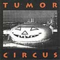 Tumor Circus - Tumor Circus in der Gruppe CD / Pop-Rock bei Bengans Skivbutik AB (4008090)