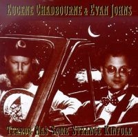 Chadbourne Eugene And Evan Johns - Terror Has Some Strange Kinfolk in der Gruppe CD bei Bengans Skivbutik AB (4008099)
