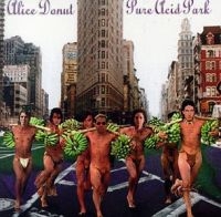 Alice Donut - Pure Acid Park in der Gruppe CD / Pop-Rock bei Bengans Skivbutik AB (4008107)