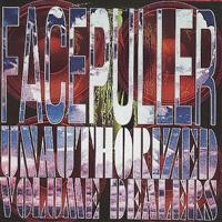 Facepuller - Unauthorized Volume Dealers in der Gruppe CD / Pop-Rock bei Bengans Skivbutik AB (4008112)