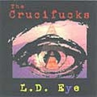 Crucifucks - Ld Eye in der Gruppe CD / Pop-Rock bei Bengans Skivbutik AB (4008114)