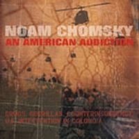 Chomsky Noam - An American Addiction - Drugs Gueri in der Gruppe CD / Pop-Rock bei Bengans Skivbutik AB (4008159)
