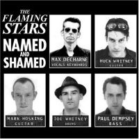 Flaming Stars - Named And Shamed in der Gruppe CD bei Bengans Skivbutik AB (4008201)