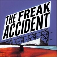 Freak Accident - Freak Accident in der Gruppe CD / Pop-Rock bei Bengans Skivbutik AB (4008203)