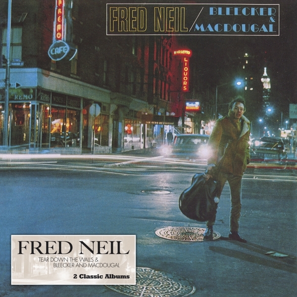 Fred Neil - Tear Down The Walls & Bleecker And Macdougal in der Gruppe CD / Bestseller bei Bengans Skivbutik AB (4008376)