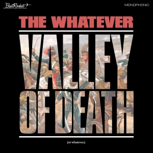 Whatever The - Valley Of Death (Or Whatever) in der Gruppe CD / Pop-Rock bei Bengans Skivbutik AB (4008457)