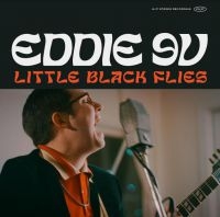 Eddie 9V - Little Black Flies in der Gruppe CD / Blues,Jazz bei Bengans Skivbutik AB (4008462)