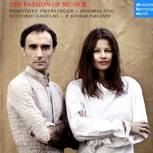 Oberlinger Dorothee - The Passion Of Musick in der Gruppe CD bei Bengans Skivbutik AB (4008816)