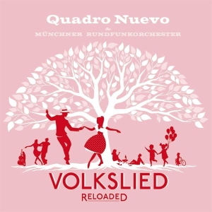 Quadro Nuevo - Volkslied Reloaded in der Gruppe Övrigt /  bei Bengans Skivbutik AB (4008883)