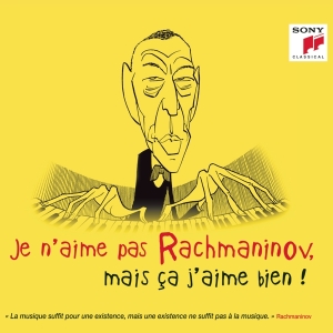 Various - Je N'aime Pas Rachmaninov, Mais Ça J'aime Bien ! in der Gruppe CD bei Bengans Skivbutik AB (4008919)