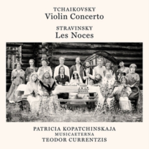 Currentzis Teodor - Tchaikovsky: Violin Concerto, Op. 35 - Stravinsky: Les Noces in der Gruppe CD bei Bengans Skivbutik AB (4008954)