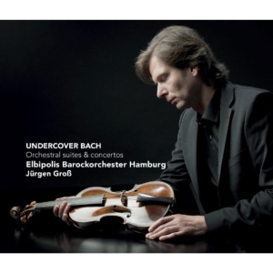 Frank Peter Zimmermann - Undercover Bach - Orchestral Suites And Concertos in der Gruppe CD / Klassiskt,Övrigt bei Bengans Skivbutik AB (4009183)