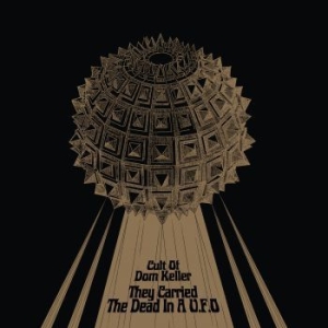 Cult Of Dom Keller - They Carried The Dead In A U.F.O. in der Gruppe VINYL / Rock bei Bengans Skivbutik AB (4009452)