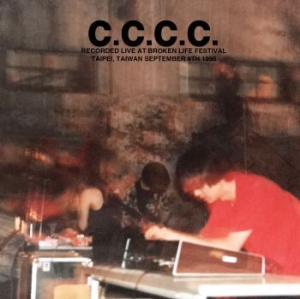C.C.C.C. - Recorded Live At Broken Life Festiv in der Gruppe CD / Rock bei Bengans Skivbutik AB (4009502)