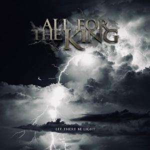 All For The King - Let There Be Light in der Gruppe CDON_Kommande / CDON_Kommande_VInyl bei Bengans Skivbutik AB (4009537)