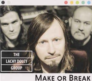 Lachy Doley Group - Make or Break in der Gruppe CD / Jazz/Blues bei Bengans Skivbutik AB (4010817)