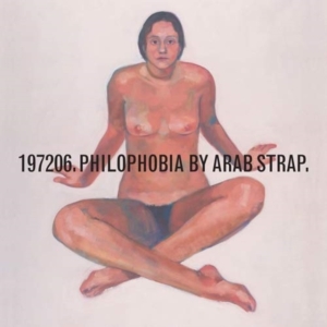 Arab Strap - Philophobia in der Gruppe Minishops / Arab Strap bei Bengans Skivbutik AB (4010907)