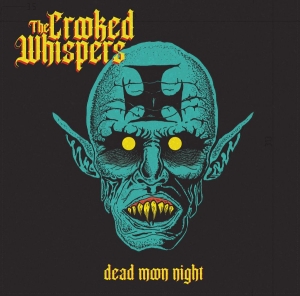 Crooked Whispers The - Dead Moon Night in der Gruppe CD / Hårdrock bei Bengans Skivbutik AB (4010939)