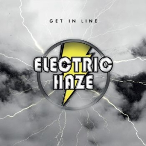 Electric Haze - Get In Line (Digipack) in der Gruppe CD / Hårdrock/ Heavy metal bei Bengans Skivbutik AB (4010940)