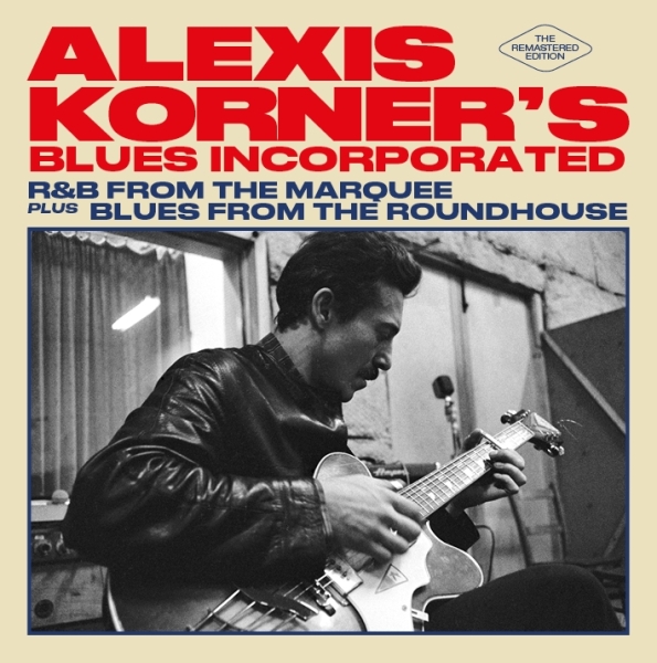 Alexis -Blues Incorporated- Korner - R&B From The Marquee/ Blues From The Roundhouse in der Gruppe CD / Jazz/Blues bei Bengans Skivbutik AB (4010994)