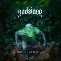 Godslave - Positive Aggressive (Digipack) in der Gruppe CD bei Bengans Skivbutik AB (4011055)