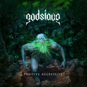 Godslave - Positive Aggressive (Digipack) in der Gruppe CD bei Bengans Skivbutik AB (4011055)