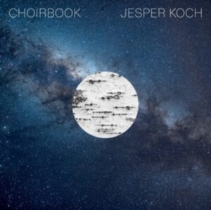 Koch Jesper - Choirbook in der Gruppe MUSIK / SACD / Klassiskt bei Bengans Skivbutik AB (4011079)