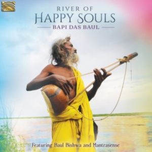 Baul Bapi Das - River Of Happy Souls in der Gruppe CD / Elektroniskt,World Music bei Bengans Skivbutik AB (4011080)