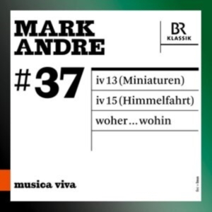 Andre Mark - Musica Viva, Vol. 37 in der Gruppe Externt_Lager / Naxoslager bei Bengans Skivbutik AB (4011083)