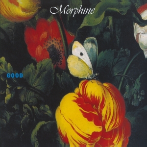 Morphine - Good in der Gruppe -Start MOV BM bei Bengans Skivbutik AB (4011361)