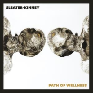 Sleater Kinney - Path Of Wellness (White Vinyl) in der Gruppe VINYL / Pop-Rock bei Bengans Skivbutik AB (4011408)