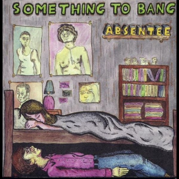 Absentee - Something To Bang in der Gruppe VINYL / Pop bei Bengans Skivbutik AB (4011479)