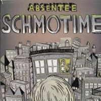Absentee - Schmotime in der Gruppe CD bei Bengans Skivbutik AB (4011548)