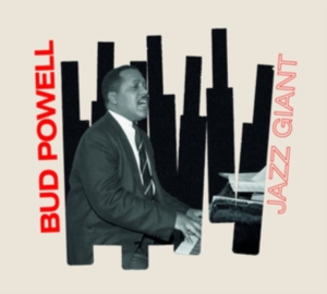 Bud Powell - Jazz Giant in der Gruppe CD / Jazz bei Bengans Skivbutik AB (4012187)