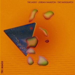 The Lasso Jordan Hamilton The Sax - Tri-Magi (White & Orange Twister Vi in der Gruppe VINYL / Jazz bei Bengans Skivbutik AB (4012640)