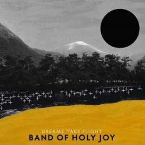 Band Of Holy Joy - Dreams Take Flight in der Gruppe CD bei Bengans Skivbutik AB (4012675)